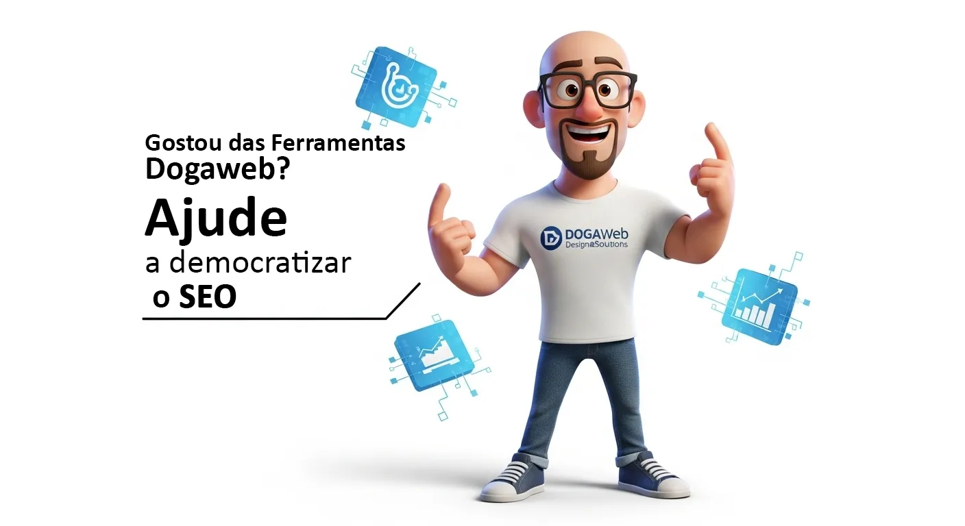 Gostou das Ferramentas Dogaweb?